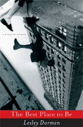 THE BEST PLACE TO BE, a novel in stories by Lesley Dormen